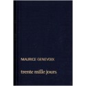 Trente mille jours, Maurice Genevoix, 1981 - biographies écrivains français