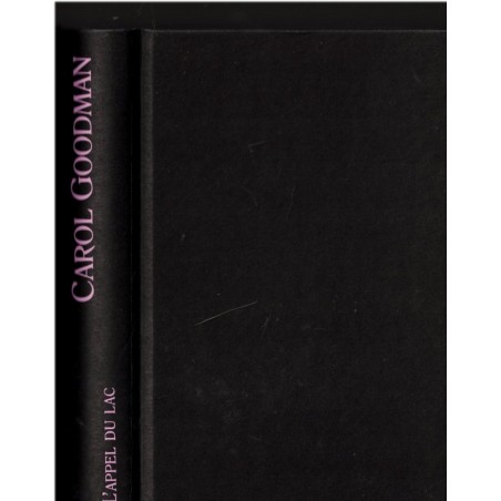 L'appel du lac, Carol Goodman, 2005 - écrivains américains, romans suspense