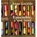 Ensemble c'est tout, Anna Gavalda, 2004