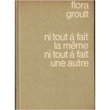 Ni tout à fait la même ni tout à fait une autre, Flora Groult, 1979 - romans français