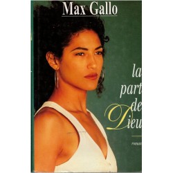 La part de Dieu, Max Gallo,...