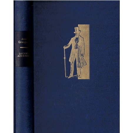 La canne aux rubans, Jean Grangeot, 1992 - romans historiques, compagnons du tour de France