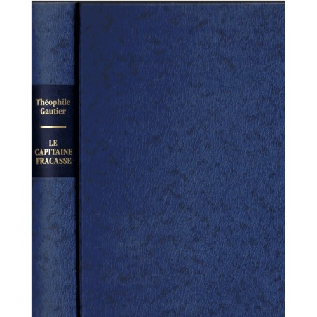 Le Capitaine Fracasse, Théophile Gautier, 1991 - roman de cape et d'épée,  aventures XVIIe siècle