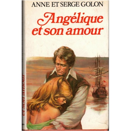 Angélique et son amour, T6 Marquise des Anges, Anne et Serge Golon, 1977 - romans d'amour