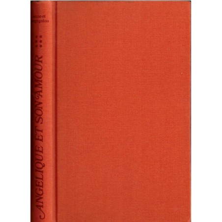 Angélique et son amour, T6 Marquise des Anges, Anne et Serge Golon, 1977 - romans d'amour