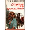 Angélique et le nouveau monde, T7 Marquise des Anges, Anne et Serge Golon, 1977 - romans d'amour