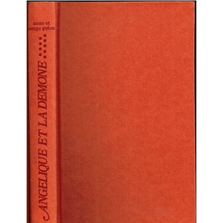 Angélique et la démone 1ère partie, T9 Marquise des Anges, Anne et Serge Golon, 1979 - romans d'amour