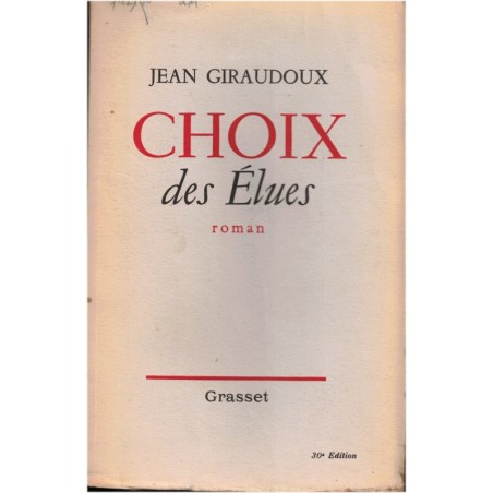 Choix des élues, Jean Giraudoux, 1938 - romans français