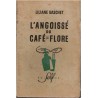 L'angoissé du Café de Flore, Liliane Gaschet, 1947 - romans français, société Saint-Germain-des Prés