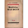 Madeleine Bauduin, Oscar-Paul Gilbert, 1943 - romans français, société française 1940, dynastie mines
