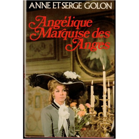 Angélique Marquise des Anges, T1, Anne et Serge Golon, 1975 - romans d'amour, romans historiques