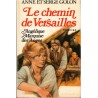 Angélique, le Chemin de Versailles, T2 Marquise des Anges, Anne et Serge Golon, 1978 - romans d'amour