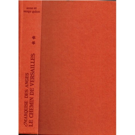 Angélique, le Chemin de Versailles, T2 Marquise des Anges, Anne et Serge Golon, 1978 - romans d'amour