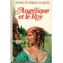 Angélique et le Roy, T3, Anne et Serge Golon, 1976 - romans d'amour, romans d'aventures, série Angélique