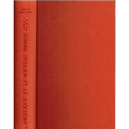 Angélique et le nouveau monde, T7 Marquise des Anges, Anne et Serge Golon, 1977 - romans d'amour