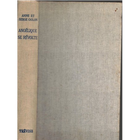 Angélique se révolte, T5 Marquise des Anges, Anne et Serge Golon, 1961 - romans d'amour