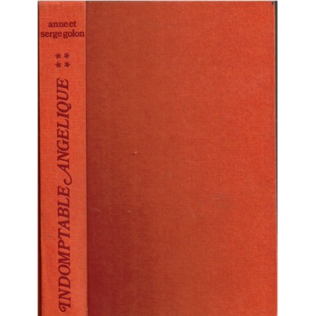 Angélique, Indomptable Angélique, T4 Marquise des Anges, Anne et Serge Golon, 1979 - romans d'amour