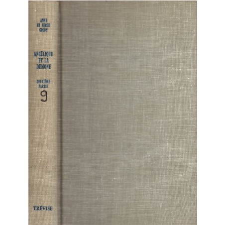 Angélique et la démone 2ème partie, T9 Marquise des Anges, Anne et Serge Golon, 1974 - romans d'amour