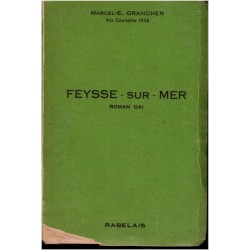 Feysse-sur-mer, roman gai,...