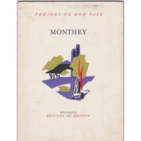Montey, Trésors de mon pays, Suzanne Delacoste, 1962 - Suisse