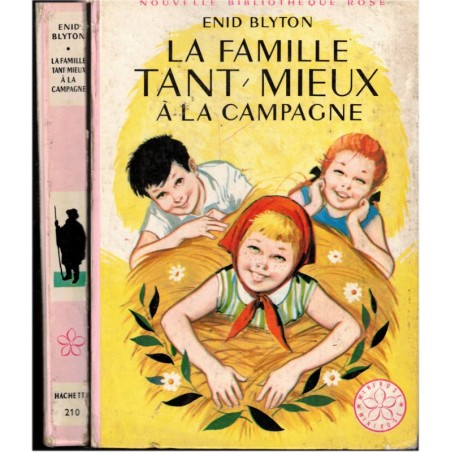La famille Tant-Mieux à la campagne, Enid Blyton, 1966 - Jeunesse collection Bibliothèque Rose Minirose