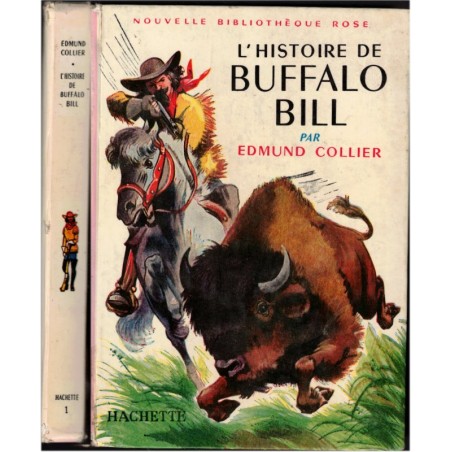 L'histoire de Buffalo Bill, Edmund Collier, 1958 - Indiens d'Amérique, Far West, Aventures Jeunesse, Bibliothèque Rose