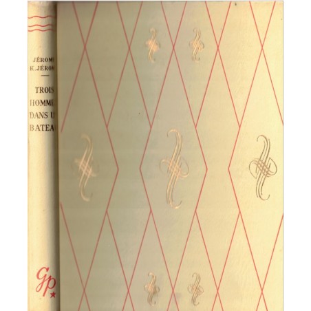 Trois hommes dans un bateau, Jerome K. Jerome, 1957 - collection Rouge et Or Souveraine, roman amitié, Jeunesse humour anglais