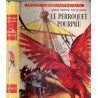 Le perroquet pourpre, Marie Moreau-Bellecroix, 1955 - Collection Idéal Bibliothèque , aventures Jeunesse pirates et corsaires