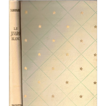 Le Jivaro blanc, Denise Bernard, 1954 -  Indiens Pérou, Amérique du Sud, Collection Idéal Bibliothèque , aventures Jeunesse