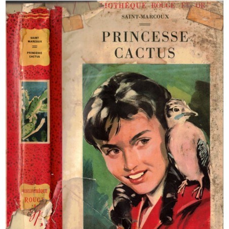 Princesse Cactus, Saint-Marcoux, 1954 - collection Rouge et Or Souveraine, Aventures Tunisie, roman amitié, Jeunesse mystères