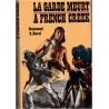 La garde meurt à French Creek, Raymond Borel, 1975 - conquête de l'Ouest, Indiens d'Amérique, Napoléon Ier, Etats-Unis,