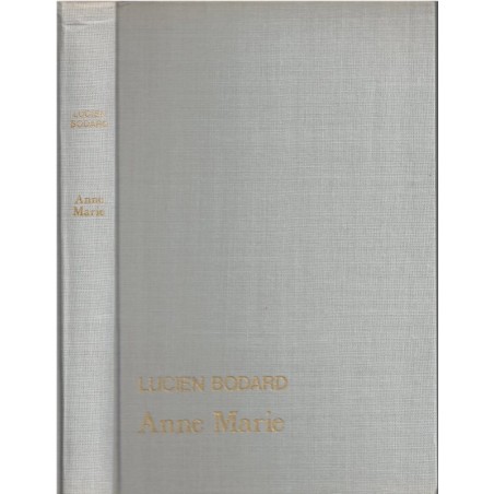 Anne Marie, Lucien Bodard, 1982 - prix Goncourt, roman, amour filial, années 1920