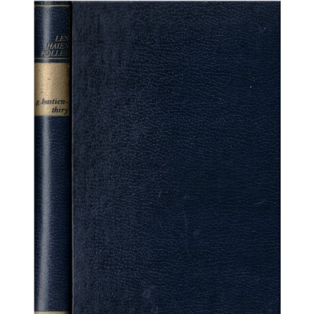 Les haies folles, Gabriel Bastien-Thiry, 1969 - saga familiale, domaine forestier, romans français