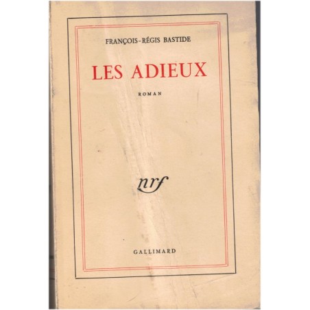 Les adieux, François-Régis Bastide, 1956 - étrangers à Paris, immigré russe, roman français