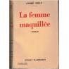 La femme maquillée, André Billy, 1932 - romans d'amour