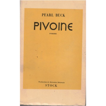 Pivoine, Pearl Buck, 1949 - roman historique, Chine 19e siècle, traditions juives, écrivain américain