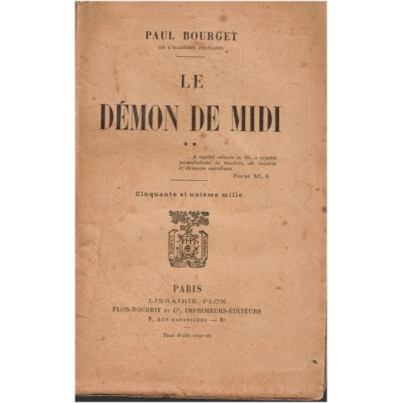 Le démon de midi, T2, Paul Bourget, 1918 - roman intimiste