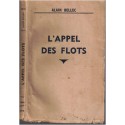 L'appel des flots, Alain Bellec, 1938 - romans français, dédicacé par l'auteur