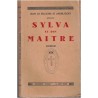 Sylva et son maître, Jean de Belcayre 1946 -  romans d'amour, roman sentimental, romans populaires
