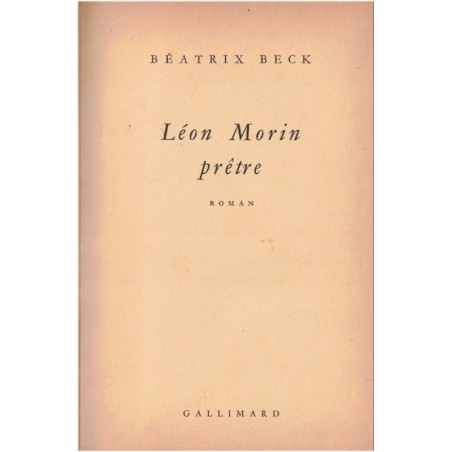 Léon Morin prêtre, Béatrix Beck, 1954 - Prix Goncourt 1952, romans français, spiritualité