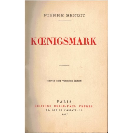 Koenigsmark, Pierre Benoit, 1927 - belle reliure, roman d'amour, roman historique, dominoté toilé