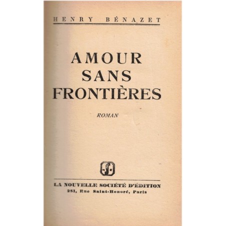 Amour sans frontières, Henry Bénazet, 1930 - belle reliure, roman d'amour,  dominoté toilé