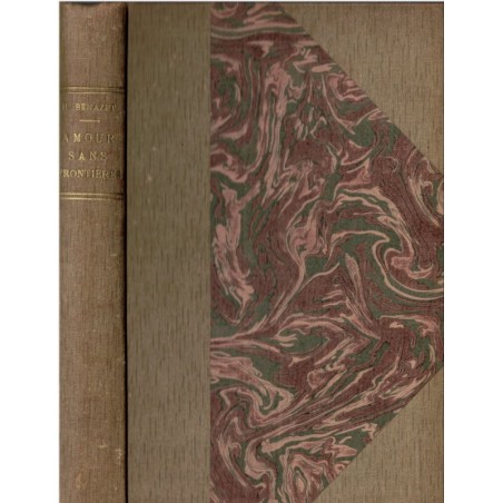Amour sans frontières, Henry Bénazet, 1930 - belle reliure, roman d'amour,  dominoté toilé