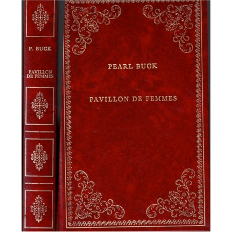 Pavillon de femmes, Pearl Buck, 1977 - romans américains, romans historiques, Chine ancestrale, rouge Prestige du livre