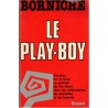 Le play-boy, Roger Borniche, 1976 - roman policier, Côte d'Azur