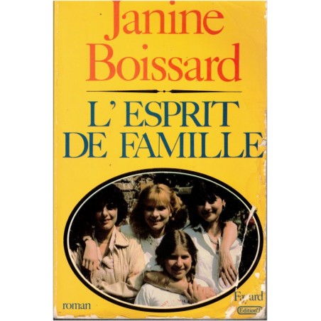 L'esprit de famille, Janine Boissard, 1982 - dédicacé par l'auteur, romans français, famille heureuse