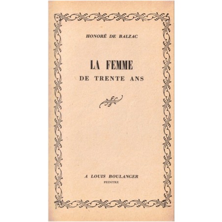 La femme de trente ans, Honoré de Balzac - romans 19e siècle, littérature 19e siècle, mœurs au 19e siècle