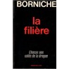 La filière, Roger Borniche, 1988 - roman policier, enquête policière, trafic de drogue