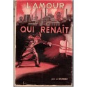 L'amour qui renait, Jean Barbier, 1947 - roman mystique, littérature chrétienne, écrivains français