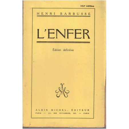 L'enfer, Henri Barbusse, 1928 - romans français, étude de mœurs 1900, société en 1900
